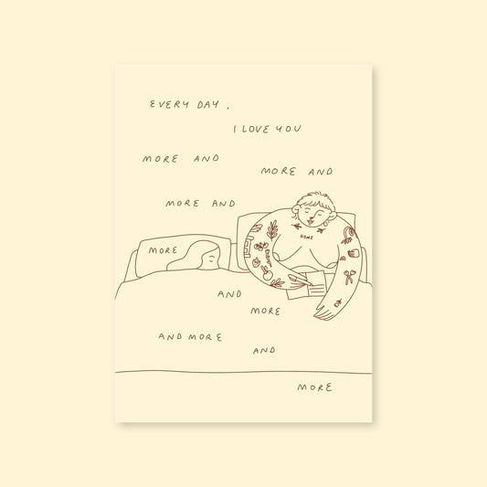 A6 Print - Every Day I Love You More